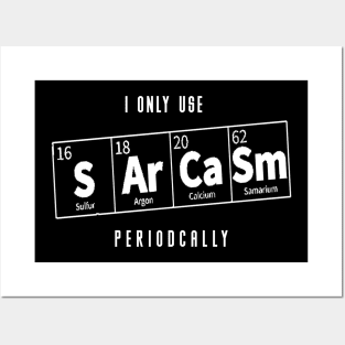 I-Only-Use-Sarcasm Posters and Art